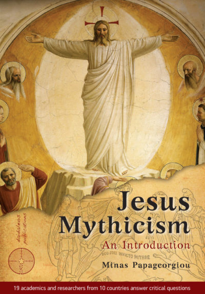Jesus Mythicism: An Introduction, Minas Papageorgiou, Daidaleos Publications - www.daidaleos.gr